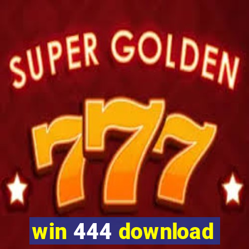 win 444 download